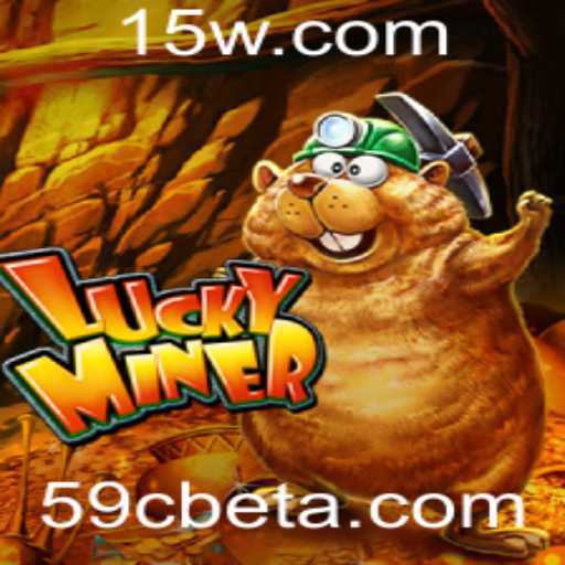 LuckyMiner: Desvendando o Mundo Atraente do Jogo com 59Cbet